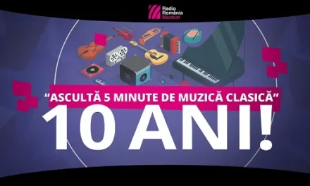„Ascultă 5 minute de muzică clasică” – 10 ani