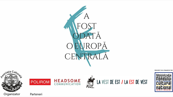 „A fost odată o Europă Centrală” – eveniment pornind de la cea mai importantă cercetare contemporană dedicată literaturii central europene a secolului XX