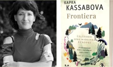 Miturile spațiului magic în care se întâlnesc Bulgaria, Grecia și Turcia, într-un excepțional reportaj literar: Frontiera, de Kapka Kassabova