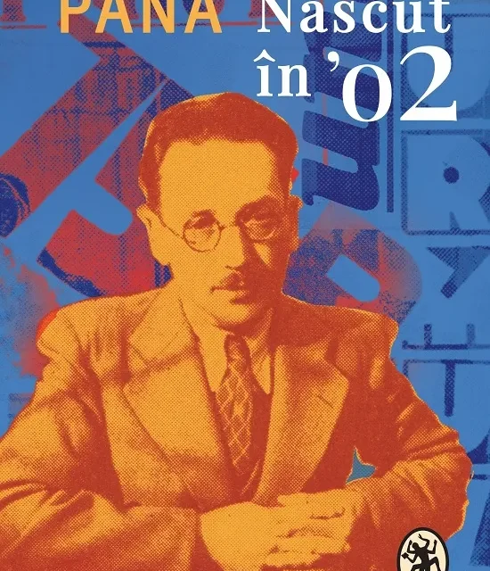 După 48 de ani, opera majoră a scriitorului Sașa Pană, „Născut în ’02”, publicată într-o nouă ediție în colecția ANANSI. World Fiction