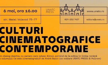 „Culturi cinematografice contemporane”, dezbatere pornind de la  o carte esențială a cinemaului, organizată de Editura UNATC PRESS