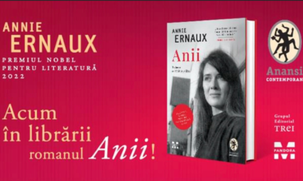 „Anii”, roman esențial din opera lui Annie Ernaux,  laureata Nobelului literar din 2022, tradus în limba română