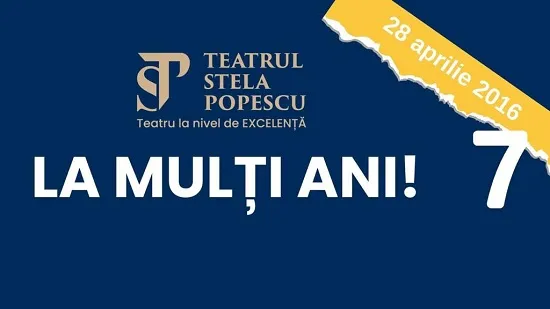 Aniversare Teatrul Stela Popescu – 7 ani