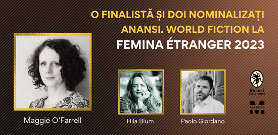 Maggie O’Farrell, în finala pentru Prix Femina étranger 2023. Alți doi autori Anansi, Hila Blum și Paolo Giordano, pe lista lungă
