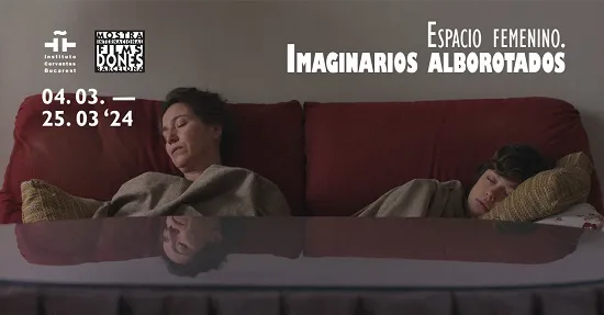 Cinema feminin din Spania și America Latină, în luna martie, la Institutul Cervantes din București