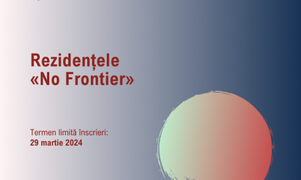 Apel la candidaturi pentru Rezidențele «No Frontier»
