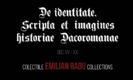 Apariție editorială de excepție – Catalogul „De Identitate. Scripta et Imagines Historiae Dacoromanae. Sec. XV-XX”, o lucrare unică a identității cultural-istorice românești