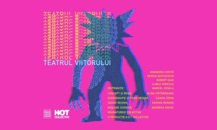 HOT Collective prezintă Teatrul Viitorului – explorări interdisciplinare și anxietăți contemporane pe scenă