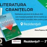 Literatura granițelor – două romane puternice în dialog. Dezbatere pornind de la două cărți care trasează granițele dintre norme și abateri, între vizibil și invizibil, între centru și periferie.