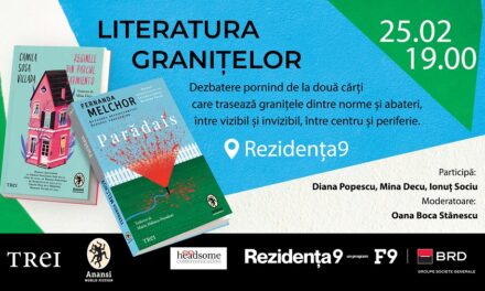 Literatura granițelor – două romane puternice în dialog. Dezbatere pornind de la două cărți care trasează granițele dintre norme și abateri, între vizibil și invizibil, între centru și periferie.
