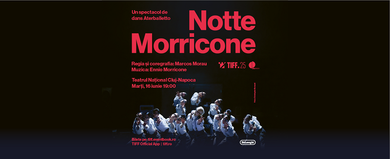 Spectacol grandios de dans pe muzica lui Ennio Morricone la TIFF.25:Notte Morricone