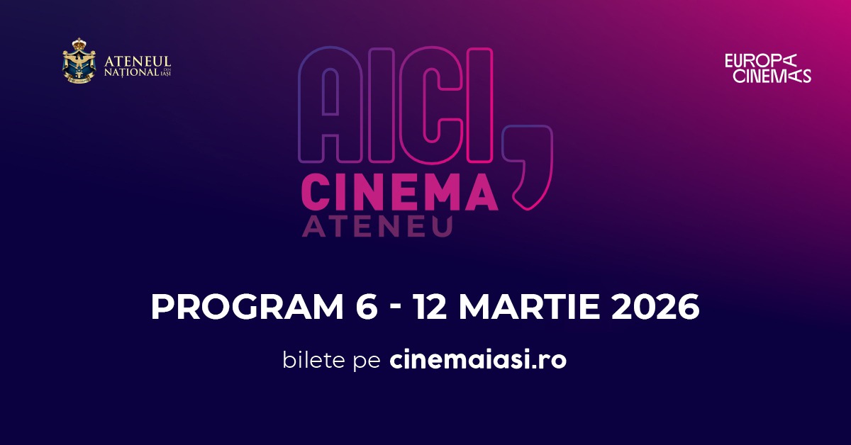 Program Cinema Ateneu – 6-12 martie 2026