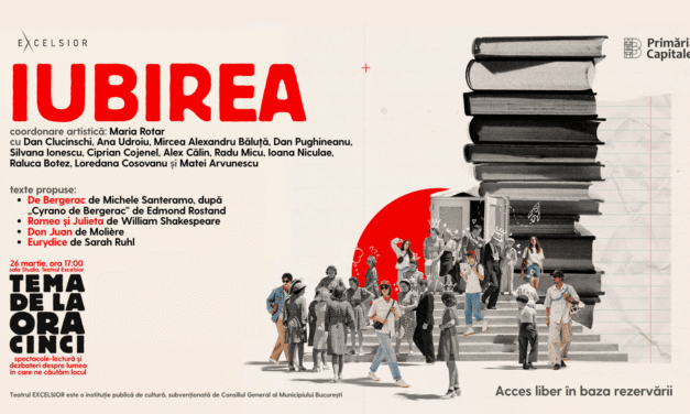 IUBIREA deschide seria de spectacole-lectură „Tema de la ora cinci”, de la Teatrul EXCELSIOR