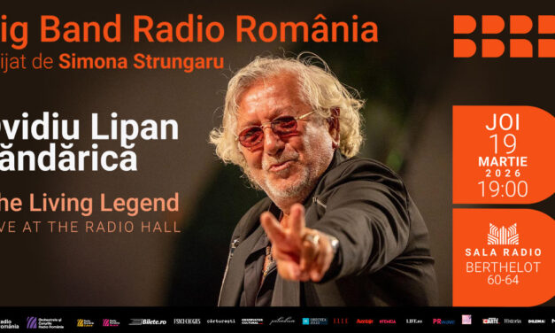 „The Living Legend – LIVE at the Radio Hall”: Ovidiu Lipan Țăndărică și Big Band-ul Radio România