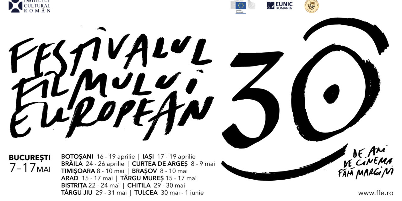 Festivalul Filmului European – ediție aniversară: 30 de ani de cinema fără margini!