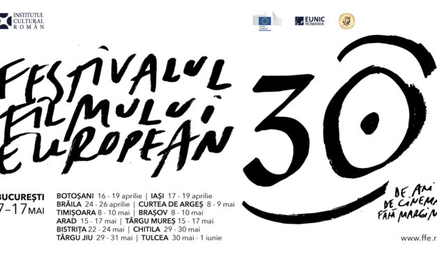 Festivalul Filmului European – ediție aniversară: 30 de ani de cinema fără margini!