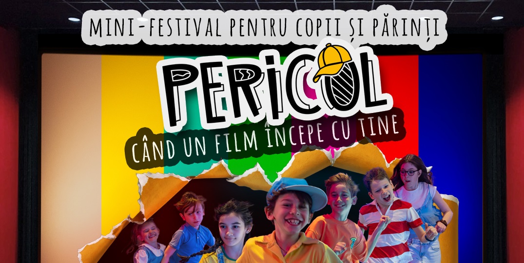 „PERICOL – când un film începe cu tine”, un eveniment gratuit pentru copii și familii, la Expirat – Halele Carol