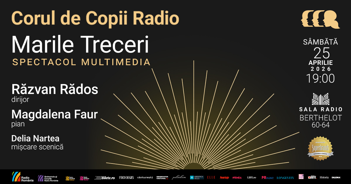„MARILE TRECERI”: spectacol multimedia prezentat de Corul de Copii Radio
