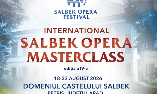 Ultimele două săptămâni de înscrieri la International Salbek Opera Masterclass 2026