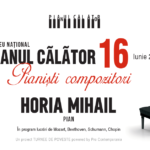 Horia Mihail și Pianiști compozitori în Turneul Național Pianul Călător 16, în luna iunie