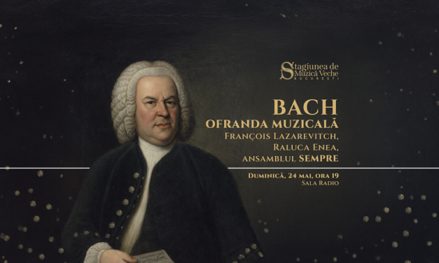 Dacă Bach nu e, nimic nu e!