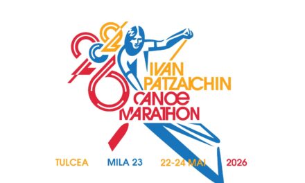Maratonul Internațional de Canoe „Ivan Patzaichin” – ediția a doua, la Tulcea, 22 -24 mai