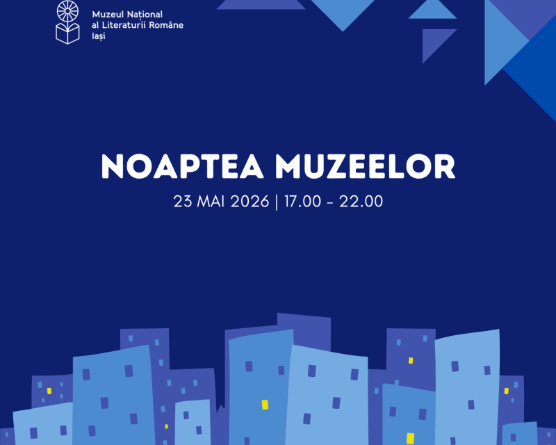 Noaptea Muzeelor 2026 la MNLR Iași: acces gratuit la 13 muzee și un program cultural special