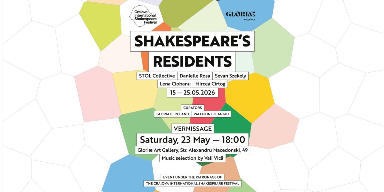 GLORIÆ Art Gallery deschide pe 23 mai expoziția rezidenței internaționale Shakespeare Visual, parte din Festivalul Internațional Shakespeare 2026