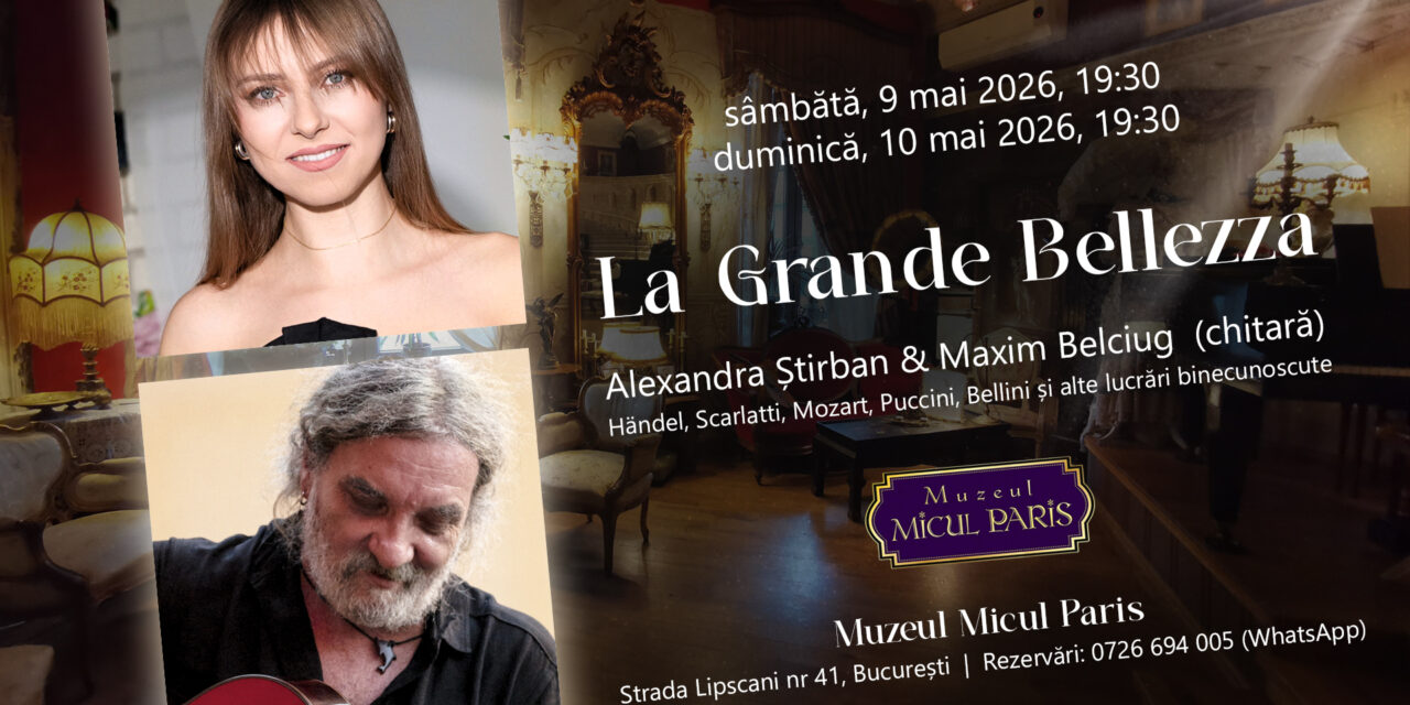 Belcanto și chitară clasică. O întâlnire cu frumusețea în stare pură la Muzeul Micul Paris