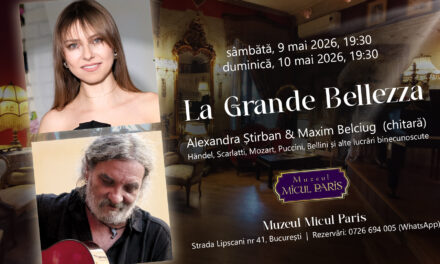 Belcanto și chitară clasică. O întâlnire cu frumusețea în stare pură la Muzeul Micul Paris