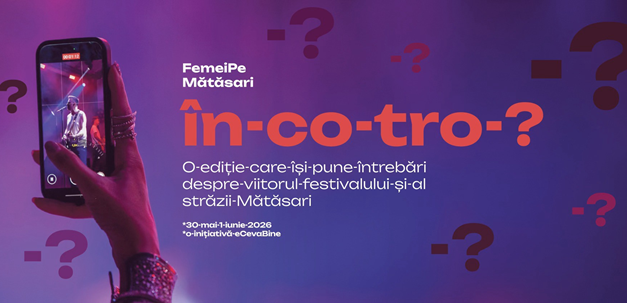 Festivalul FEMEI PE MĂTĂSARI își deschide porțile sâmbătă, 30 mai 2026