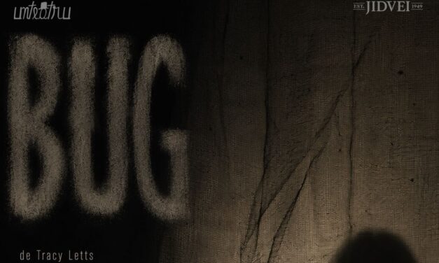 BUG, un thriller psihologic, premieră în sala Laborator unteatru