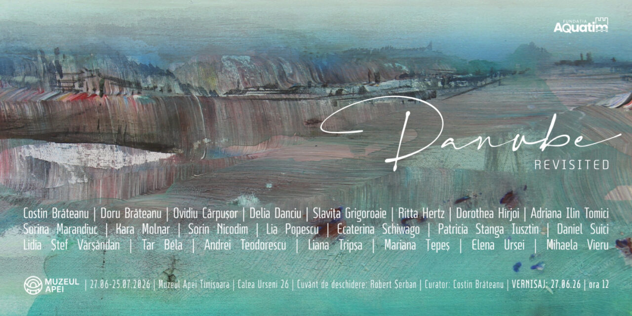 „Danube Revisited” aduce Dunărea în prim-plan la Muzeul Apei Timișoara