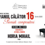 Pianul Călător 2026 ajunge în sala care a văzut totul. Pianistul Horia Mihail concertează, pe 29 iunie, la Ateneul Român