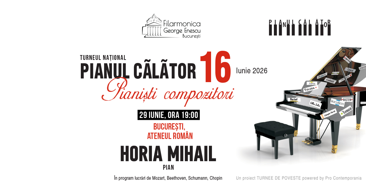 Pianul Călător 2026 ajunge în sala care a văzut totul. Pianistul Horia Mihail concertează, pe 29 iunie, la Ateneul Român