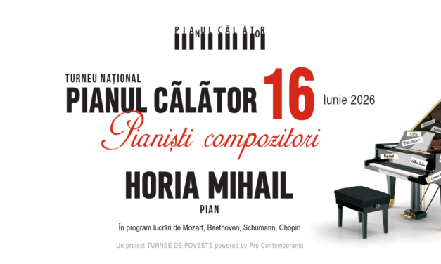 Horia Mihail continuă Pianul Călător 2026