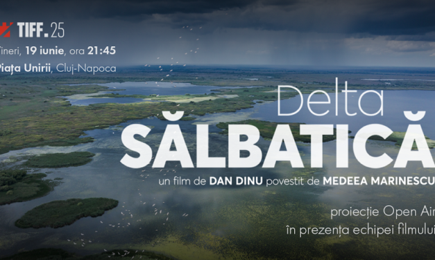 „Delta Sălbatică”, cel mai amplu documentar dedicat Deltei Dunării, proiectat în aer liber, în Piața Unirii, la TIFF.25 în prezența echipei!
