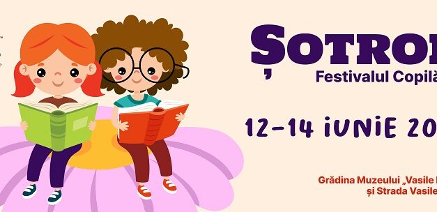 Șotron. Festivalul copilăriei 2026, un eveniment dedicat prieteniei
