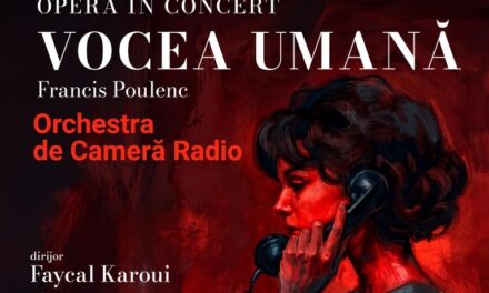 O femeie părăsită, un telefon și prăbușirea treptată a unei iubiri: Orchestra de Cameră Radio prezintă „Vocea umană”, la Bucharest Opera Festival