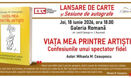 Mihaela Ceaușescu (Moraru) | „Viața mea printre artiști. Confesiunile unui spectator fidel”