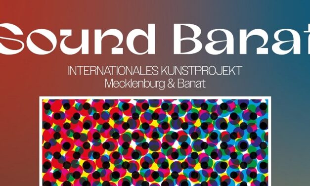 Arta contemporană unește România și Germania prin proiectul internațional „SOUND BANAT REISE 25/26”