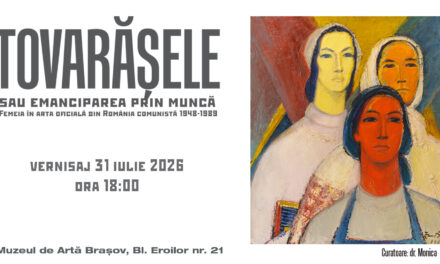 „Tovarășele sau emanciparea prin muncă”, o expoziție despre reprezentarea femeii în arta oficială din România comunistă la Muzeul de Artă Brașov