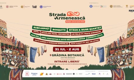 Festivalul Strada Armenească deschide porțile către Armenia prin artă, dialog și patrimoniu, între 31 iulie și 2 august, la Grădina Botanică din București