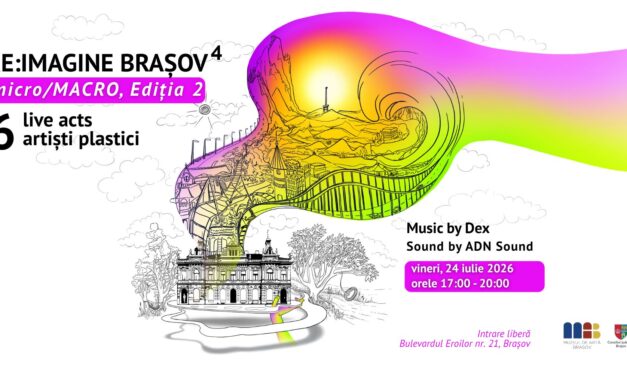 Ultimul eveniment de creație live „Re:Imagine Brașov – micro/MACRO” din acest an reunește șase artiști contemporani