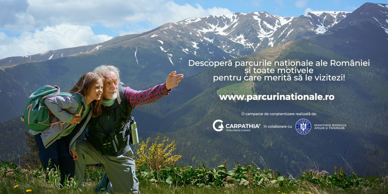 Parcurile Naționale ale României promovate printr-o campanie de comunicare națională