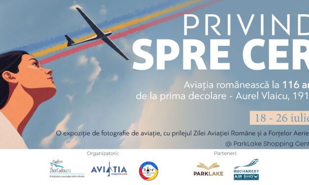 Cerul ajunge mai aproape de oameni: expoziție de fotografie aviatică la ParkLake Shopping Center București, dedicată Zilei Aviației Române și a Forțelor Aeriene