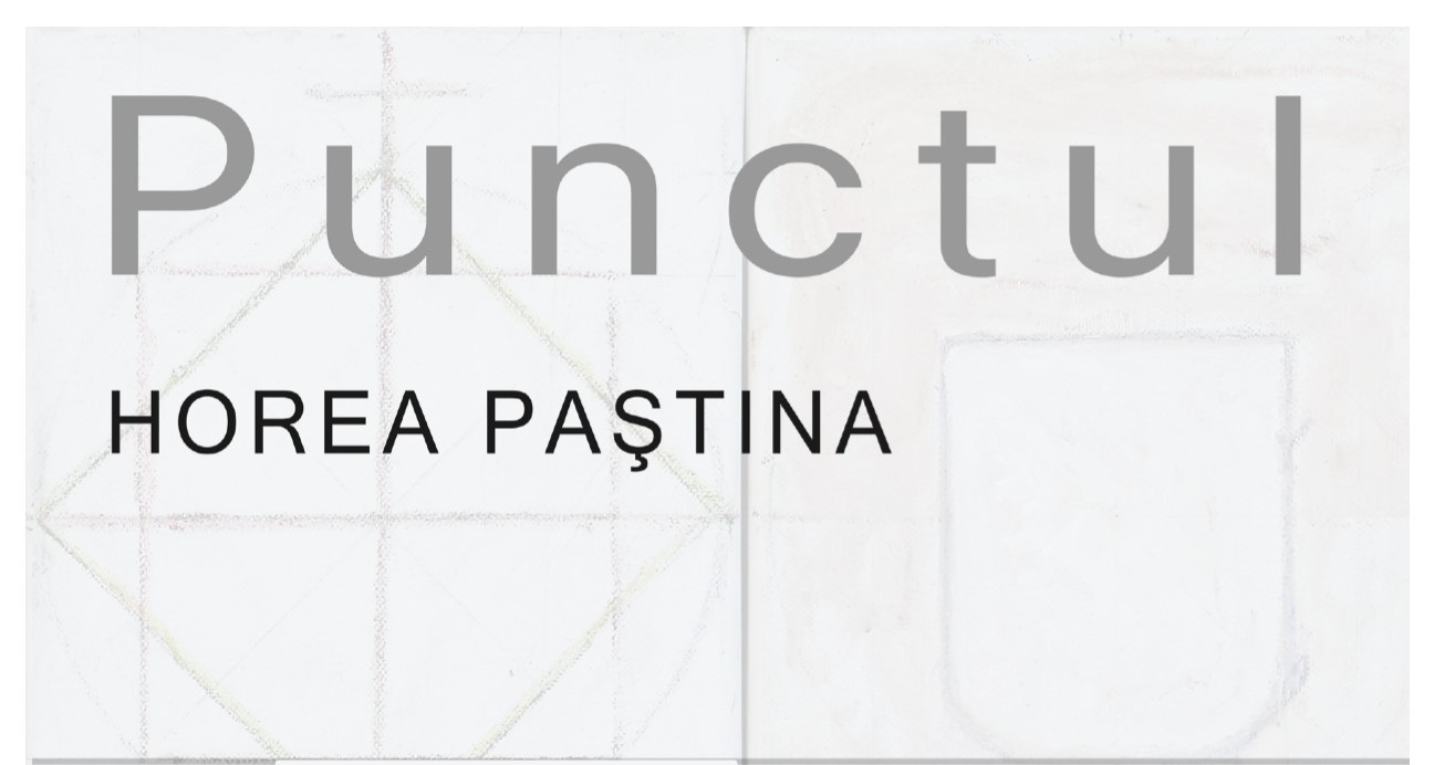 Expoziție de pictură | Horea PAȘTINA | PUNCTUL @Galeria Romană