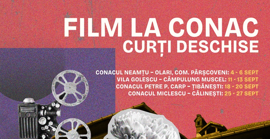 FILM LA CONAC – CURȚI DESCHISE: patru weekenduri de film, muzică și poezie în curțile unor conace istorice din România