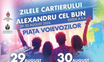 Ateneul Național din Iași organizează cea de-a II-a ediție a Zilelor Cartierului Alexandru cel Bun