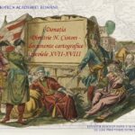 Expoziția „Donația Dimitrie N. Ciotori – documente cartografice din secolele XVII-XVIII” @Biblioteca Academiei Române
